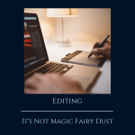 Pinterest Editing, It's Not Magic Fairy Dust