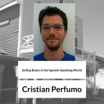 Selling Books in the Spanish-Speaking World with Cristian Perfumo