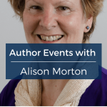 Author Events with Alison Morton