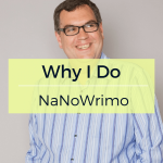 Why I Do NaNoWrimo