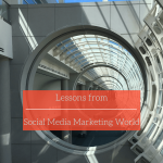 Lessons from Social Media Marketing World
