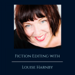 Fiction Editing with Louise Harnby