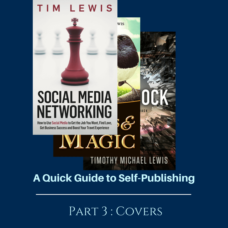 A Quick Guide to Self-Publishing Part 3 Covers