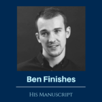 Ben Finishes His Manuscript